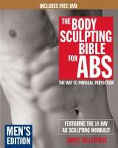 The Body Sculpting Bible for Abs: Men’s Edition, Deluxe Edition