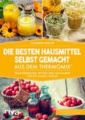 Die besten Hausmittel selbst gemacht aus dem Therm
