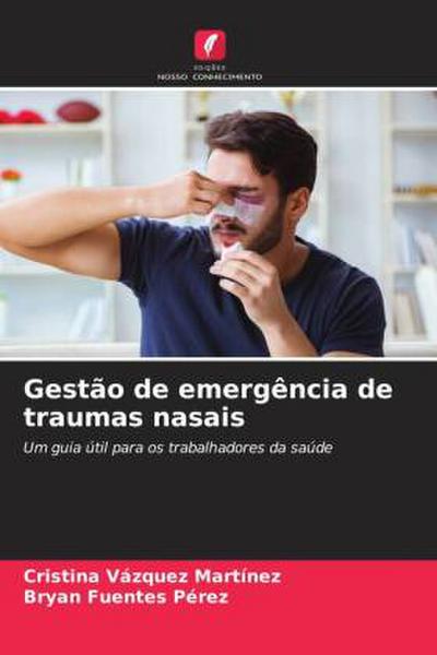 Gestão de emergência de traumas nasais