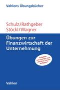 Übungen zur Finanzwirtschaft der Unternehmung