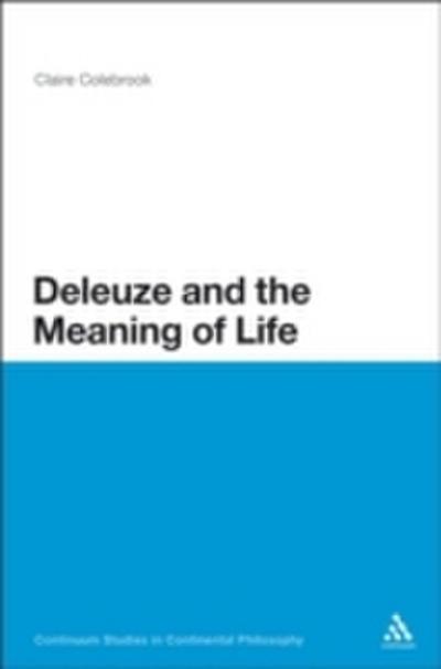 Deleuze and the Meaning of Life