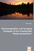 Thermoregulation and Foraging Strategies of the Tr