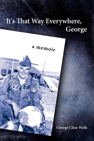 It’s That Way Everywhere, George