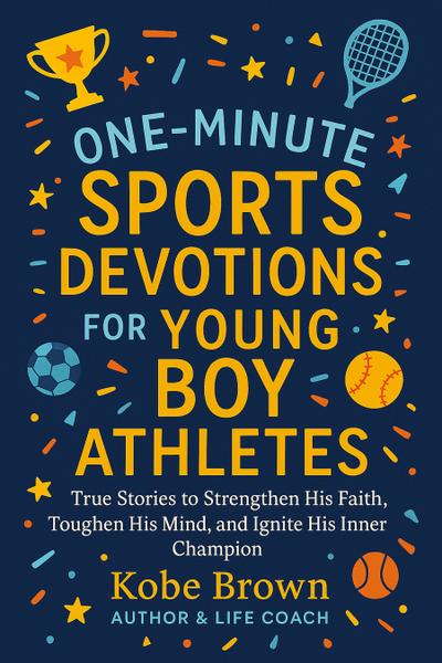 One-Minute Sports Devotions for Young Boy Athletes