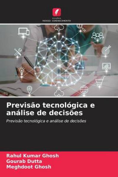 Previsão tecnológica e análise de decisões
