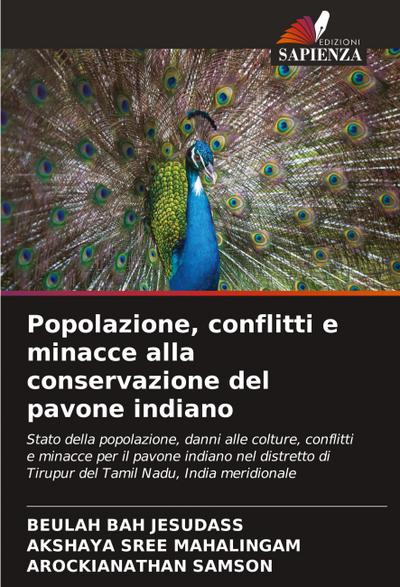 Popolazione, conflitti e minacce alla conservazione del pavone indiano