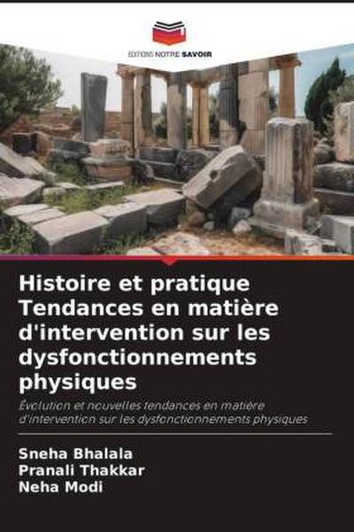 Histoire et pratique Tendances en matière d’intervention sur les dysfonctionnements physiques