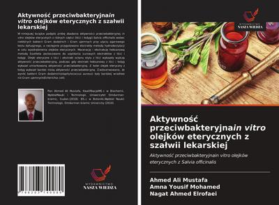 Aktywno¿¿ przeciwbakteryjnain vitro olejków eterycznych z sza¿wii lekarskiej