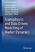 Econophysics and Data Driven Modelling of Market Dynamics