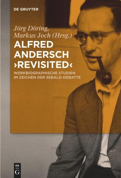 Alfred Andersch ’revisited’