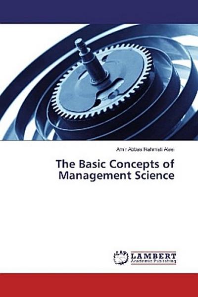 The Basic Concepts of Management Science
