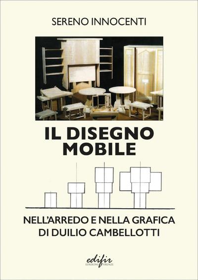 Il disegno mobile. Nell’arredo e nella grafica di Duilio Cambellotti