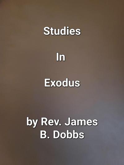 Studies In Exodus