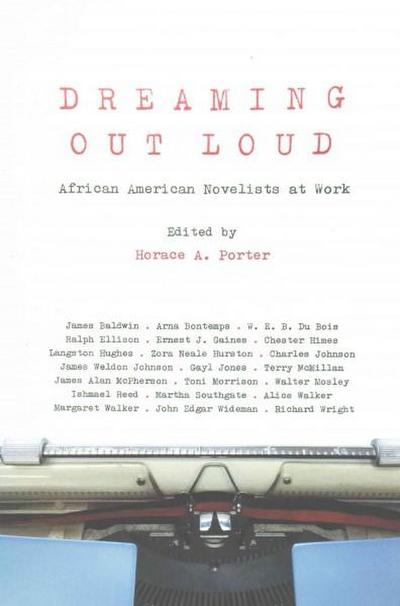 Dreaming Out Loud: African American Novelists at Work