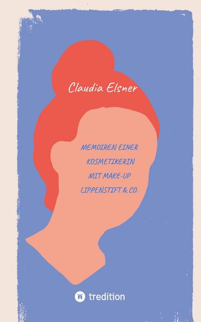 Memoiren einer Kosmetikerin - Jeder Tag bringt neue Möglichkeiten, sich entweder der Angst oder der Liebe zuzuwenden.