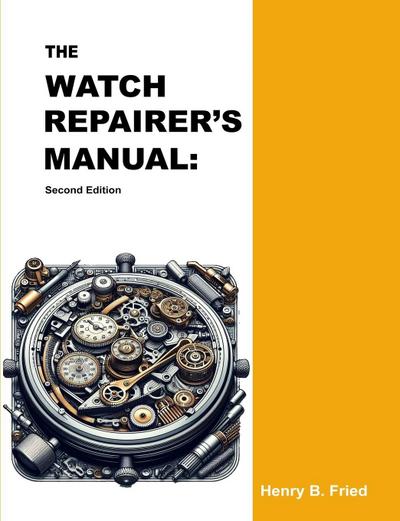 The Watch Repairer’s Manual
