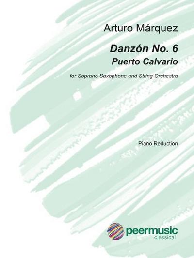 Danzon No. 6 (Puerto Calvario) for Soprano Saxophone and String Orchestra (Piano Reduction): For Soprano Saxophone and String Orchestra (Piano Reducti