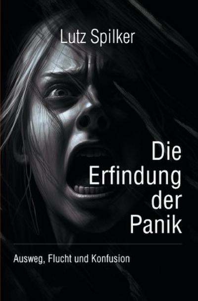 Die Erfindung der Panik