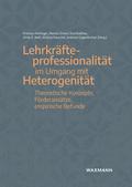 Lehrkräfteprofessionalität im Umgang mit Heterogenität