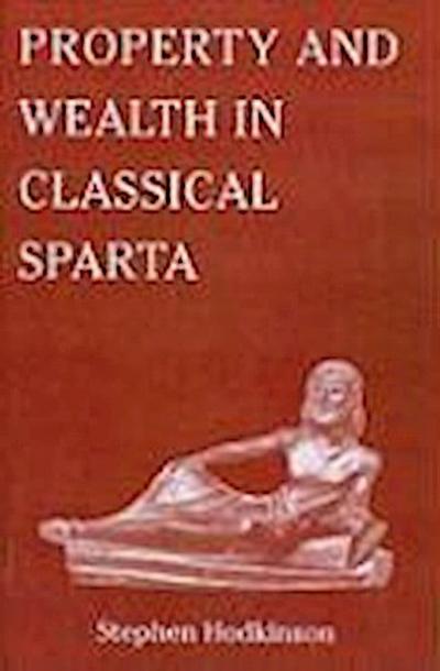 Property and Wealth in Classical Sparta