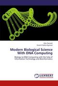 Modern Biological Science With DNA Computing