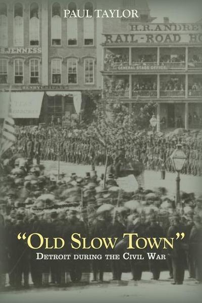 Taylor, P: "Old Slow Town"