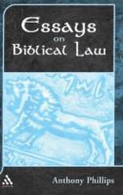 Essays on Biblical Law