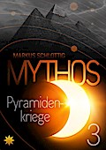 Mythos Pyramidenkriege