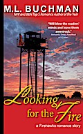 Looking for the Fire (Firehawks Lookouts, #1)