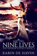 Nine Lives (Part Two)