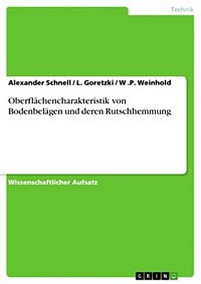 Oberflächencharakteristik von Bodenbelägen und deren Rutschhemmung