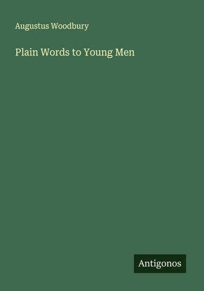 Plain Words to Young Men