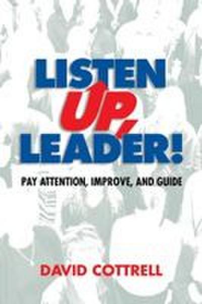 Listen Up, Leader!