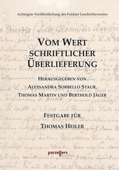 Vom Wert schriftlicher Überlieferung