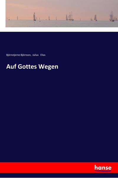 Auf Gottes Wegen