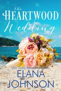 The Heartwood Wedding (Carter’s Cove Romance, #4)