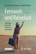 Fernweh und Reiselust - Streifzüge durch die Touri