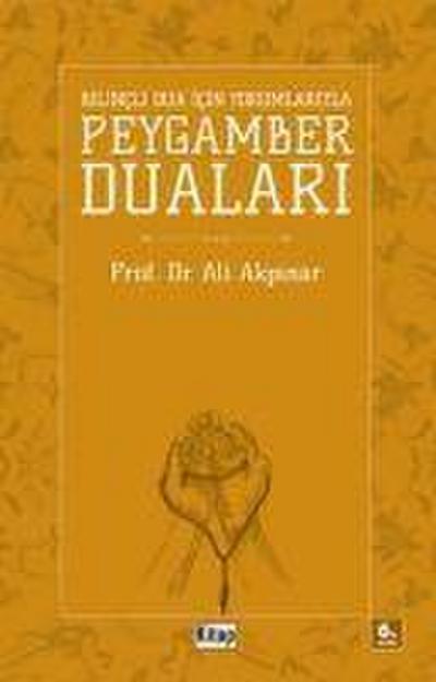 Bilinçli Dua ¿çin Peygamber Dualar¿