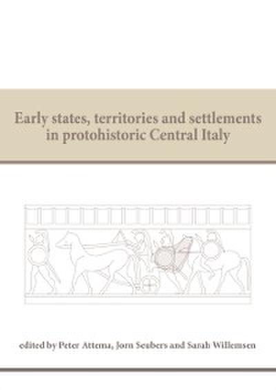 Early states, territories and settlements in protohistoric Central Italy