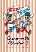 Fix und Fax 3: Gesammelte Abenteuer Band 3