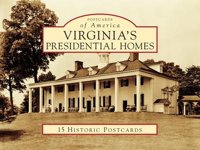 Virginia’s Presidential Homes