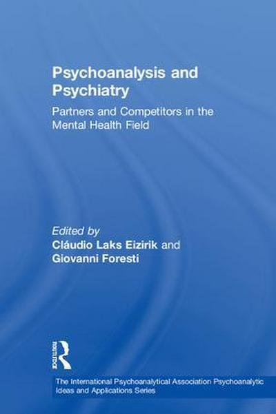 Psychoanalysis and Psychiatry