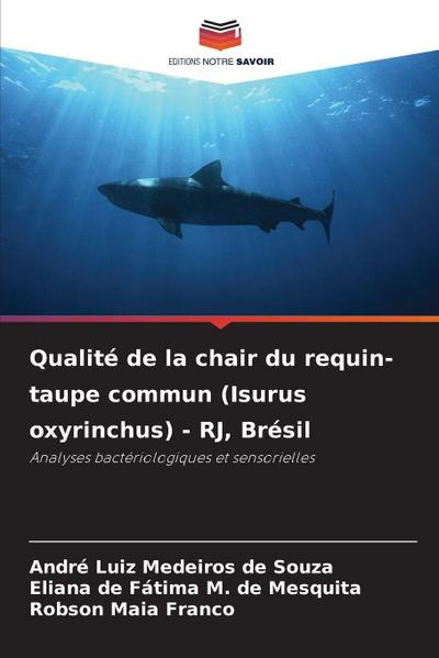 Qualité de la chair du requin-taupe commun (Isurus oxyrinchus) - RJ, Brésil
