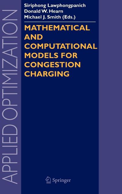 Mathematical and Computational Models for Congestion Charging