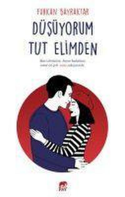 Düsüyorum Tut Elimden