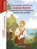 L’incroyable aventure de Jeanne Barret, exploratrice et botaniste autour du monde