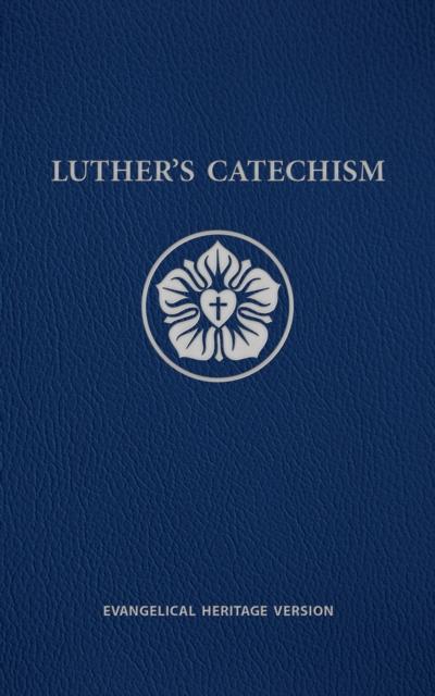Luther’s Catechism EHV
