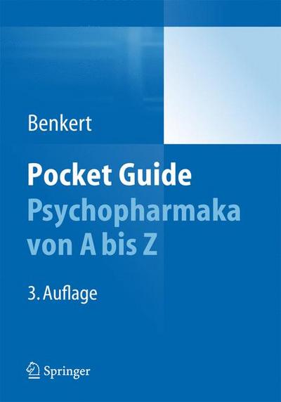 Pocket Guide Psychopharmaka von A bis Z