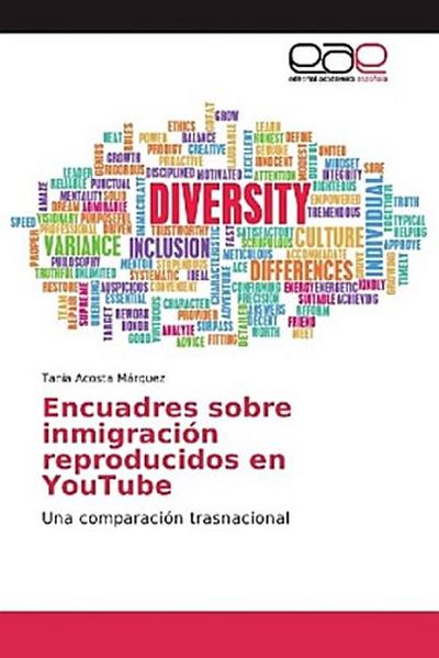 Encuadres sobre inmigración reproducidos en YouTube