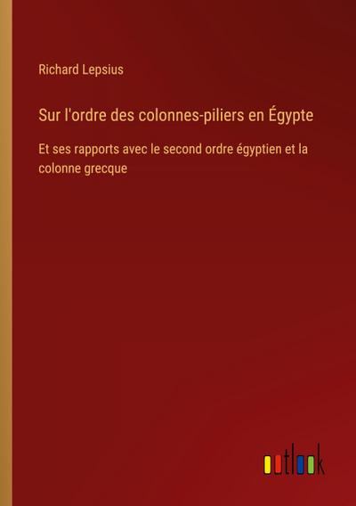 Sur l’ordre des colonnes-piliers en Égypte